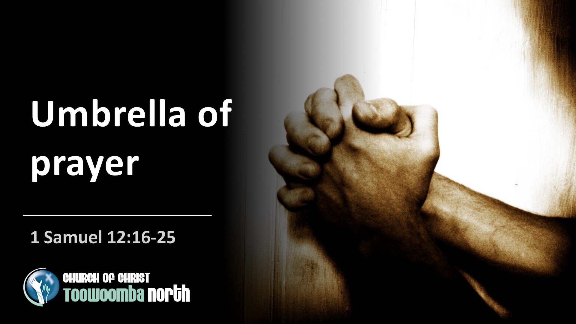 Umbrella of prayer - Church of Christ Toowoomba North